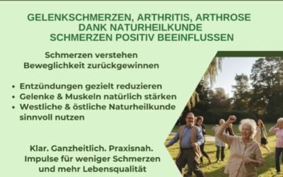 Gelenkschmerzen, Arthritis, Arthrose – dank Naturheilkunde positiv beeinflussen